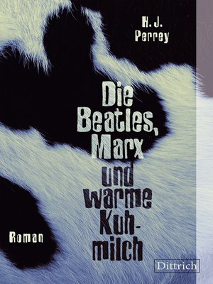 cover image of Die Beatles, Marx und warme Kuhmilch